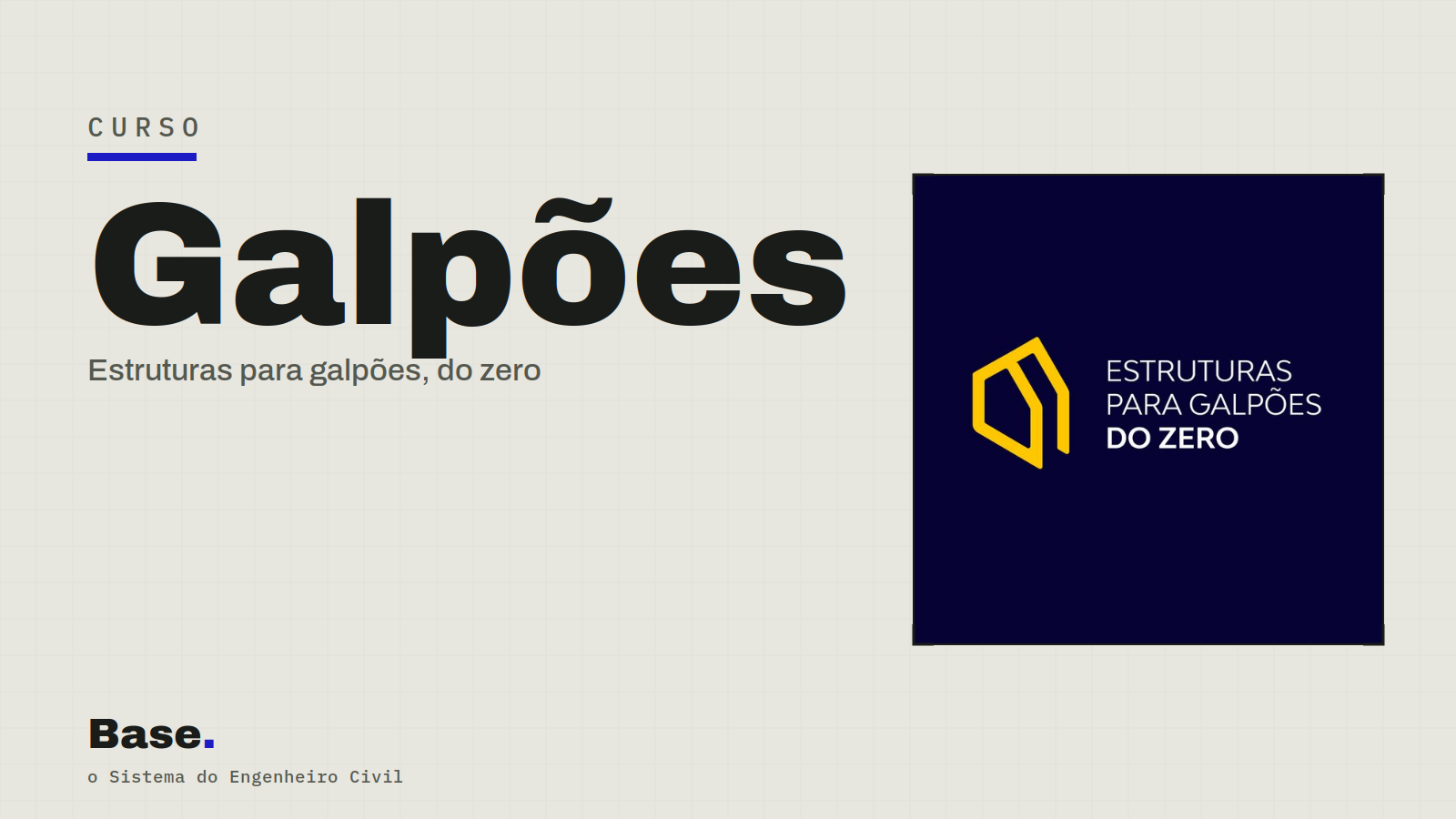 Curso: Galpões