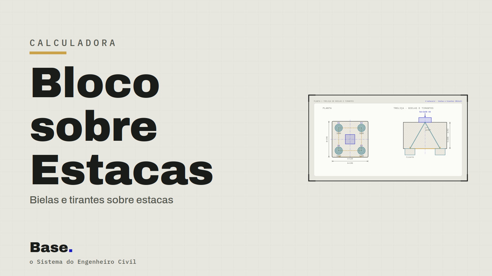 Calculadora: Bloco sobre Estacas